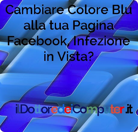 Cambiare Colore in Facebook, Virus in vista?