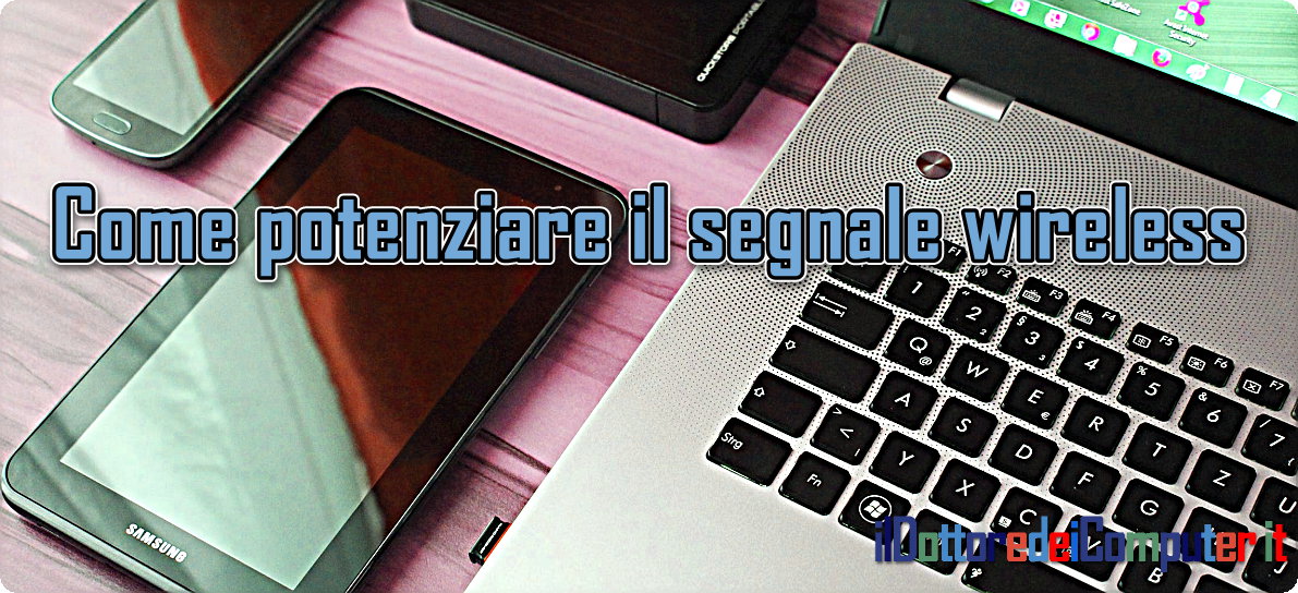 Come Potenziare il segnale Wi-Fi