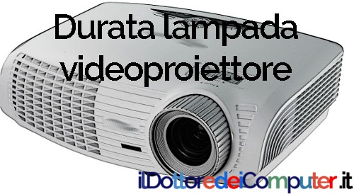 Durata Lampada Videoproiettore