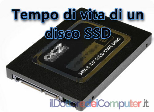 Tempo di vita di un disco SSD