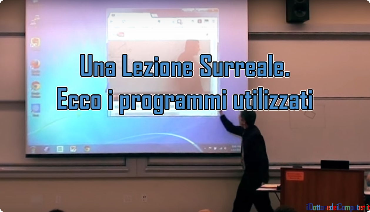 Una Lezione Surreale, Programmi Utilizzati (video)