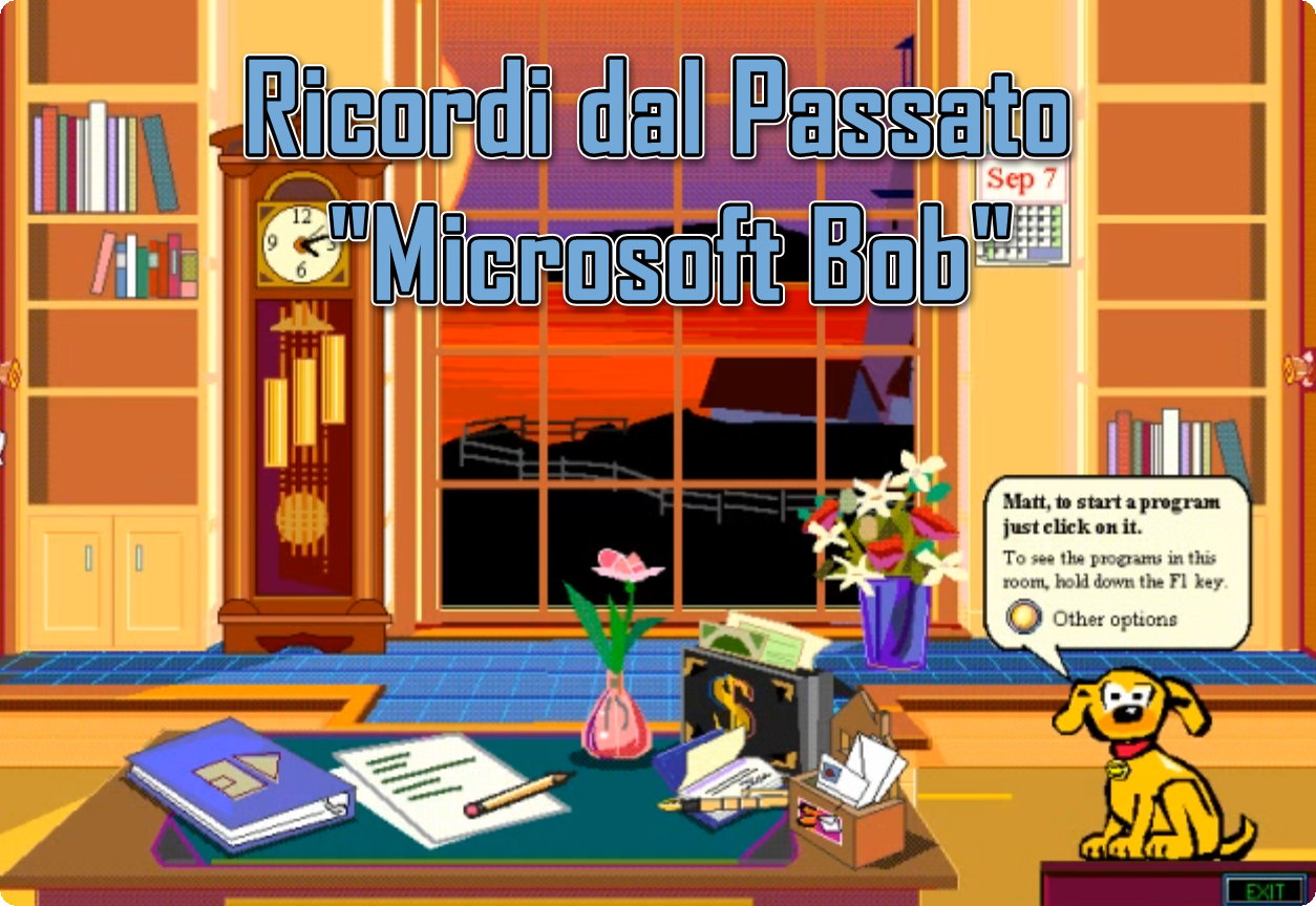 Ricordi dal Passato: “Microsoft Bob”