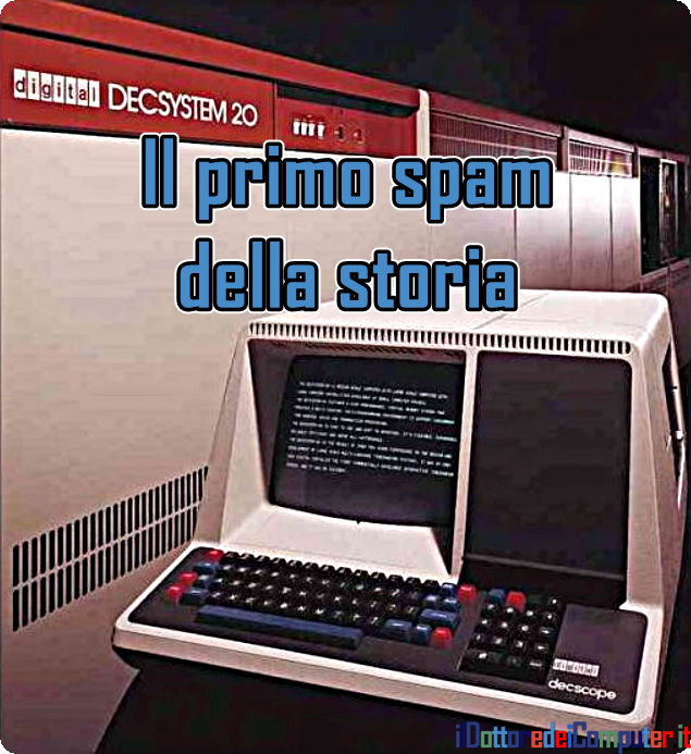 Il Primo SPAM della storia