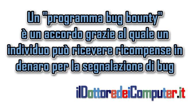 Bug bounty (Segnala vulnerabilità e incassa)