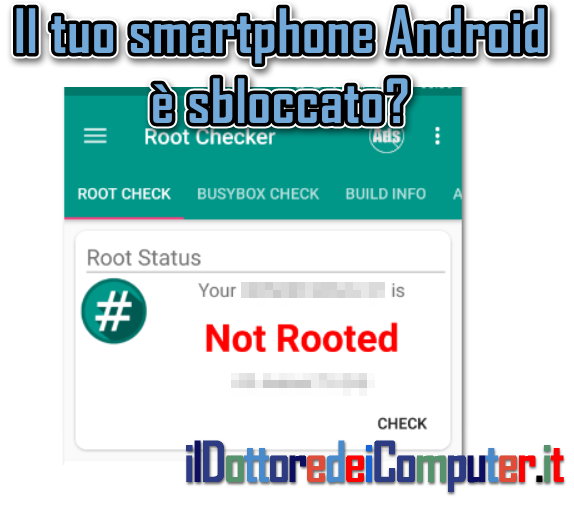 Il tuo smartphone Android è sbloccato? (root)