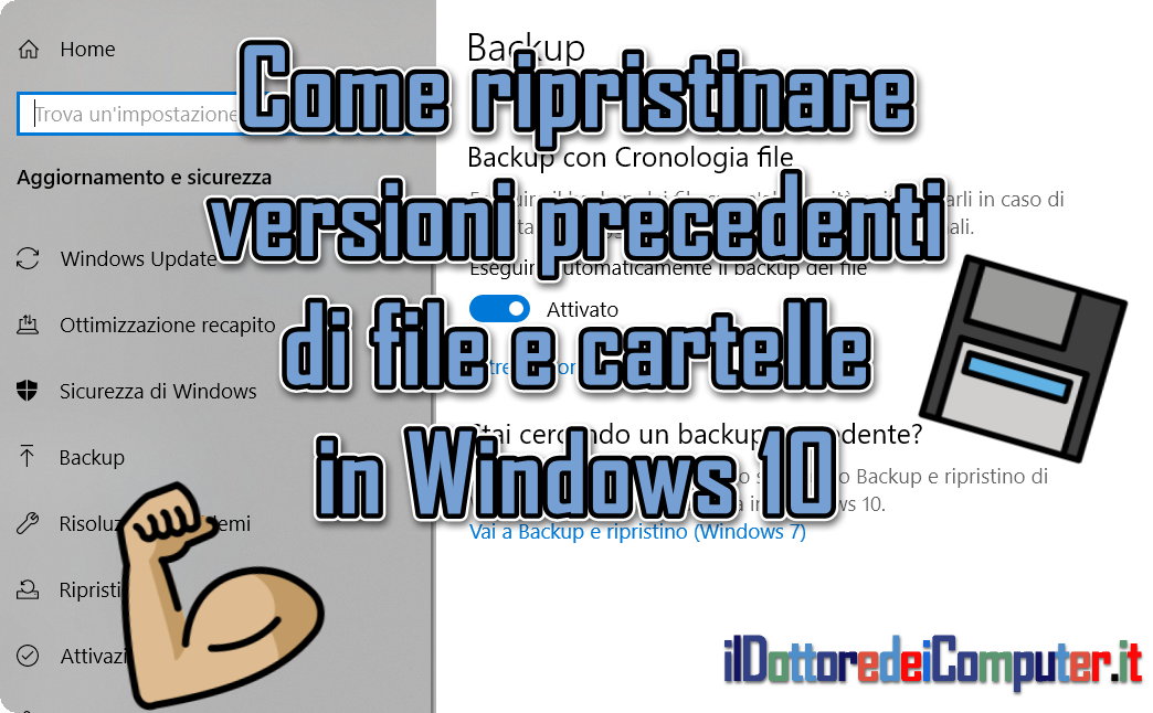 Come ripristinare versioni precedenti di file e cartelle in Windows 10
