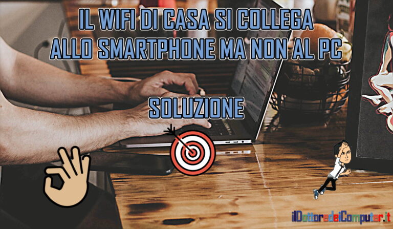 💻🌍 Il WiFi si Collega Allo Smartphone ma non al PC (😭) 💻🌍SOLUZIONE (e VIDEO)