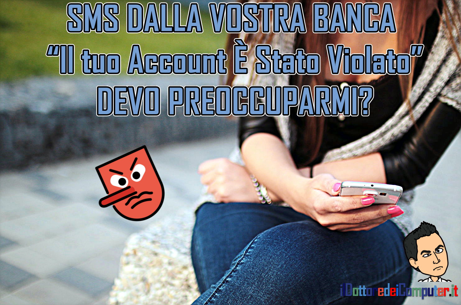 SMS dalla Vostra Banca: “Il tuo Account È Stato Violato”. Devo Preoccuparmi?🏦📱