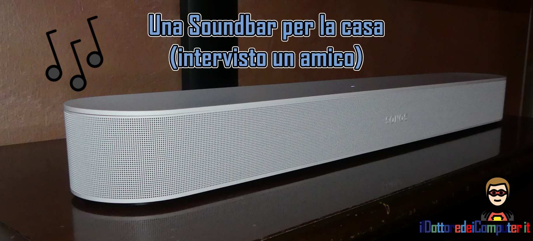 Una Soundbar per la casa (intervisto un amico)✨🤣