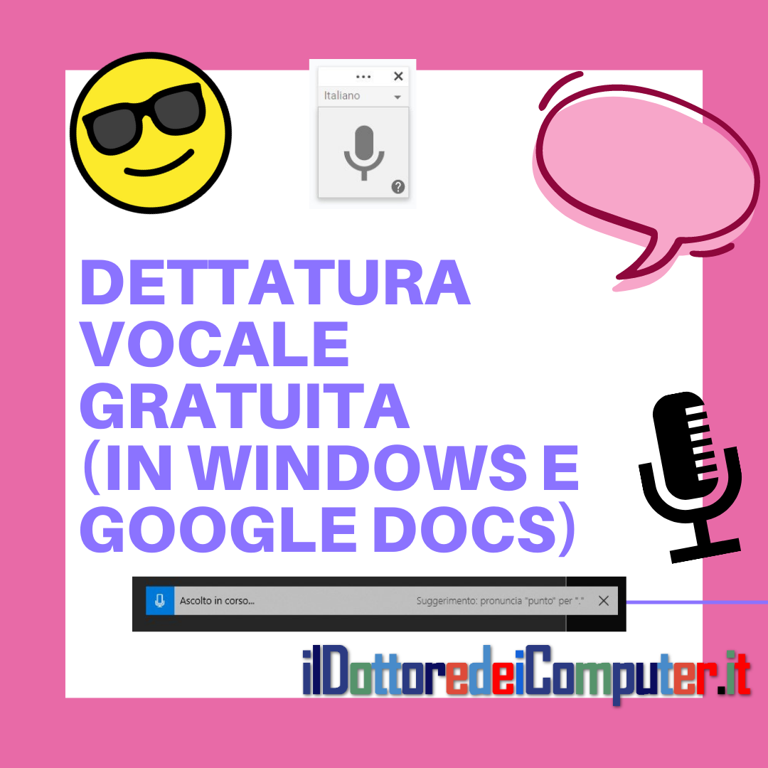 Dettatura Vocale (in Windows e Google Docs)